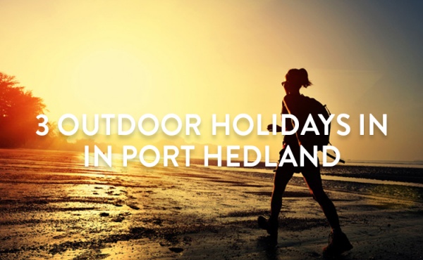 Things To Do In Port Hedland: For The Outdoor Enthusiast